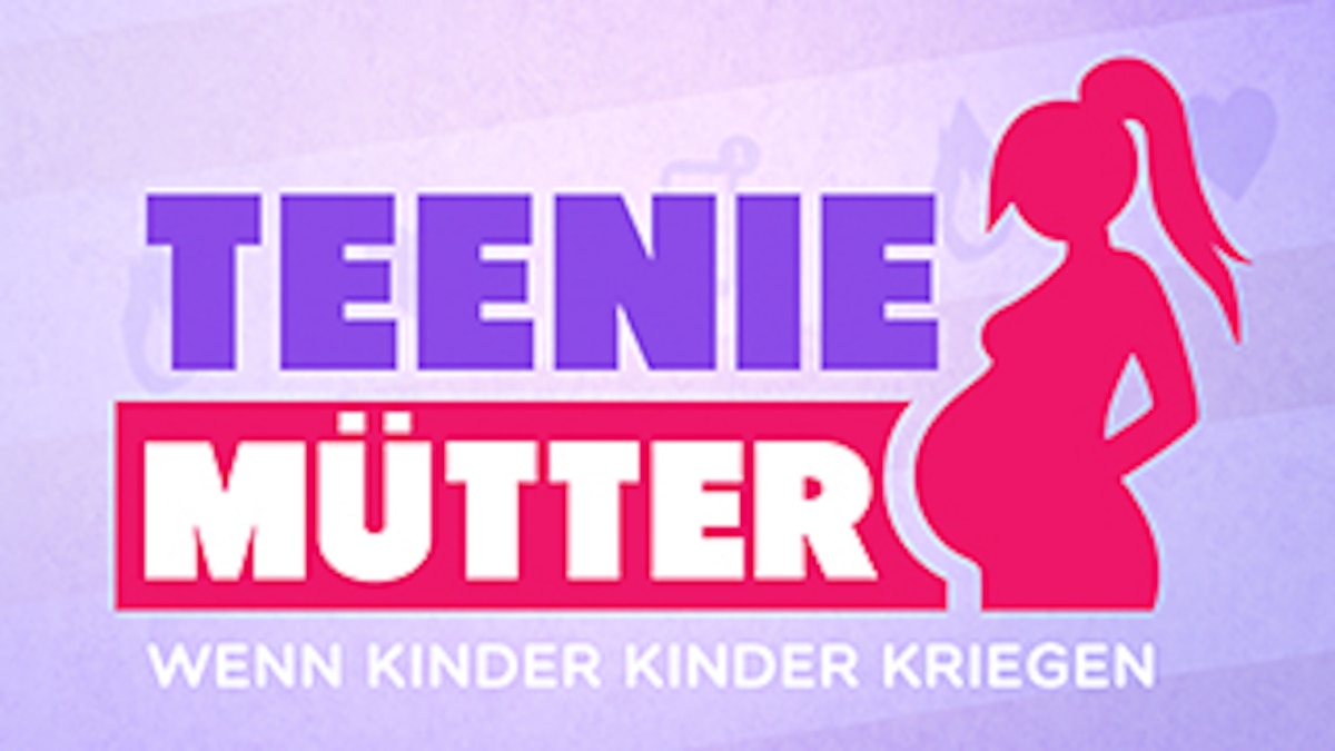 Teenie Mütter Wenn Kinder Kinder Kriegen Rtlzwei